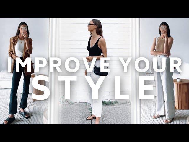 5 Easy Ways to IMPROVE YOUR STYLE 