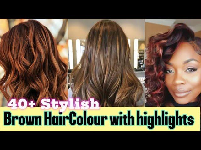 40+ Stylish Brown Haircolour with Highlights | 2024 brown Hair colour Trends | #stylesforall #hair