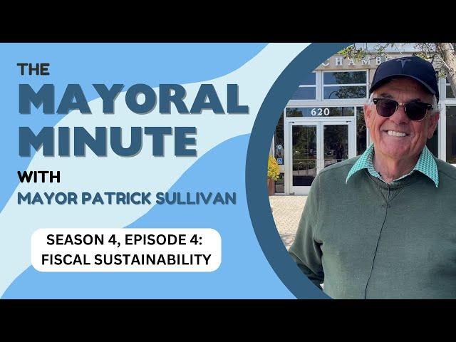 Fiscal Sustainability | Mayoral Minute Episode 4