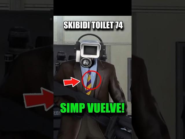 SPOILER SIMP VUELVE SKIBIDI TOILET 74 #shorts #short #skibiditoilet #gta #roblox #fortnite #viral