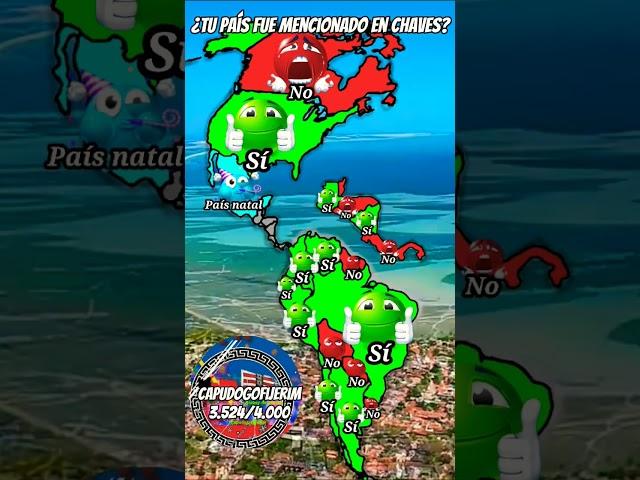 ¿Tu país fue mencionado en Chaves? #map#mapping#mapper