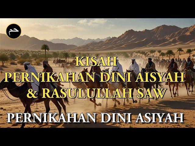 Kisah Pernikahan Dini Aisyah dengan Rasulullah SAW