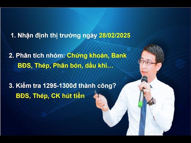 Chứng khoán hàng ngày: Nhận định thị trường ngày 26/02/2025. Kiểm tra 1295-1300đ thành công?