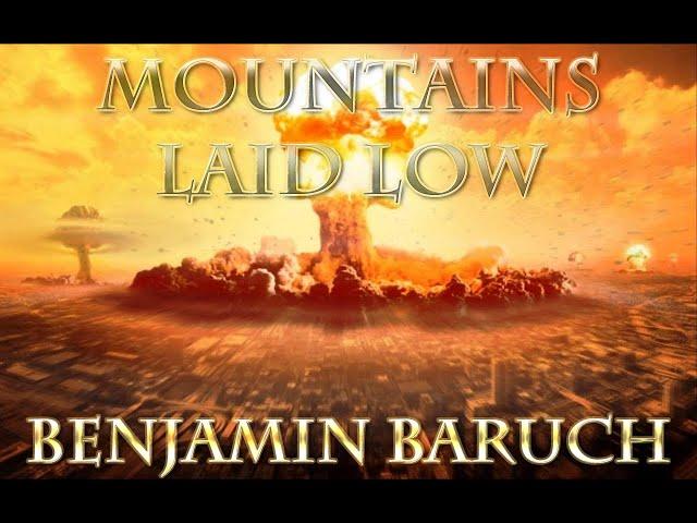 Mountains Laid Low with Benjamin Baruch