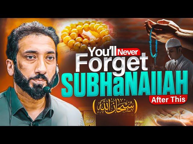 The Powerful And The Brief Explanation Of The Word "SUBHANALLAH" By Nouman Ali Khan