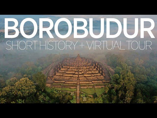 Candi Borobudur Short History & Virtual Tour: How it was discovered, rebuilt and maintained