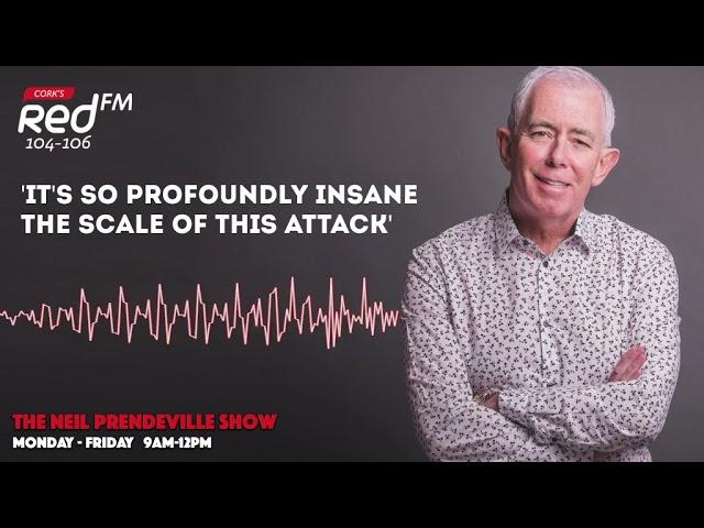 "It's so profoundly insane the scale of this attack" | Cork's Red FM 104-106 FM