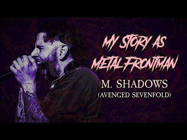 My Story As Metal Frontman #87: M. Shadows (Avenged Sevenfold)