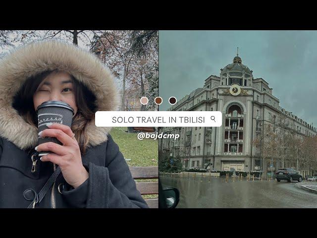 THE WAY I SEE TBILISI, GEORGIA  | solo travel, semi diy tour, cafe recos, healing vlog