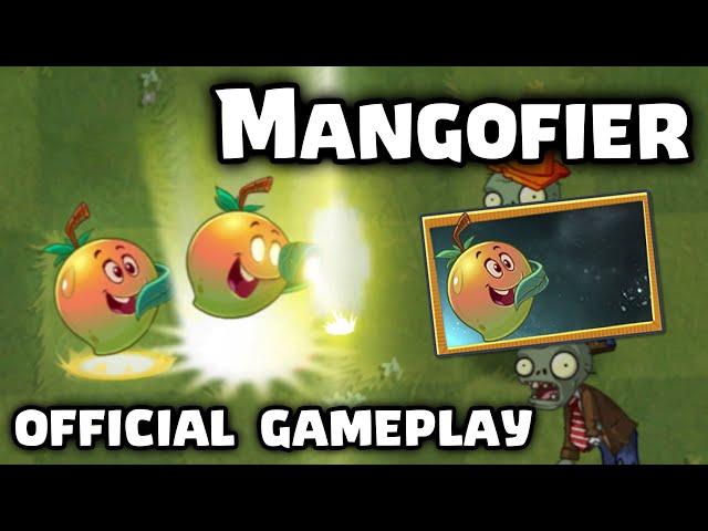 Mangofier Official Gameplay | Plants vs Zombies 2 11.4.1