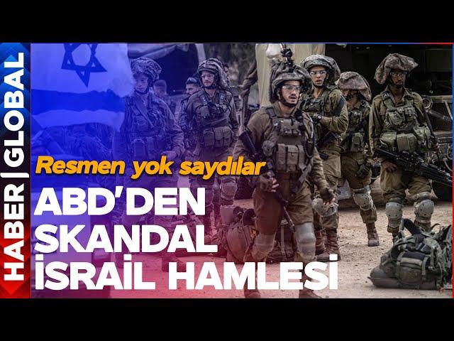 NE GÜZEL DÜNYA! ABD'den Skandal İsrail Hamlesi