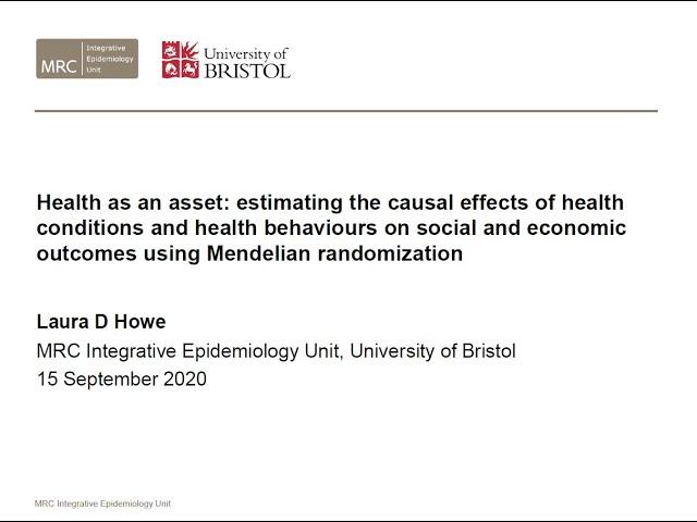 Health as an asset: estimating effects of conditions and behaviours using Mendelian randomization