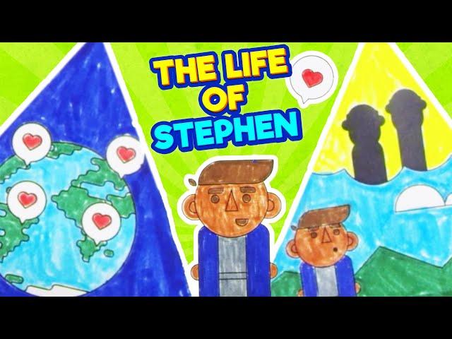 The Life of Stephen l God's Story