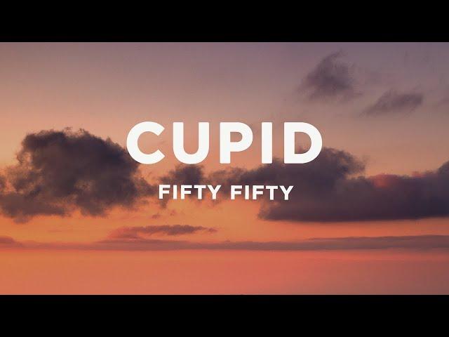 FIFTY FIFTY - Cupid (Twin Version) (Lyrics)