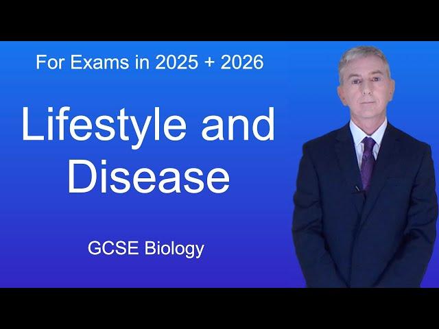 GCSE Biology Revision "Lifestyle and Disease"