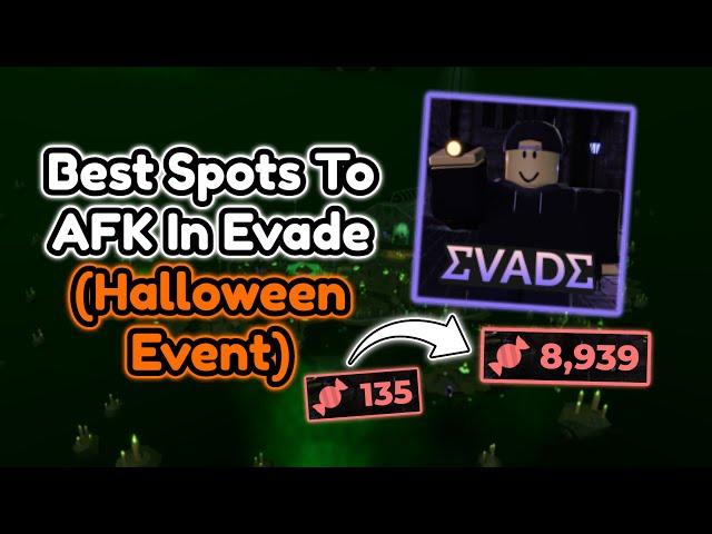 BEST SPOTS TO AFK IN EVADE (HALLOWEEN EVENT) *$$$*