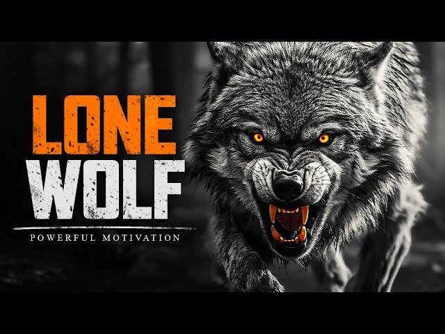 LONE WOLF - Motivational Speech For Those Who Walk Alone (Marcus Elevation Taylor)