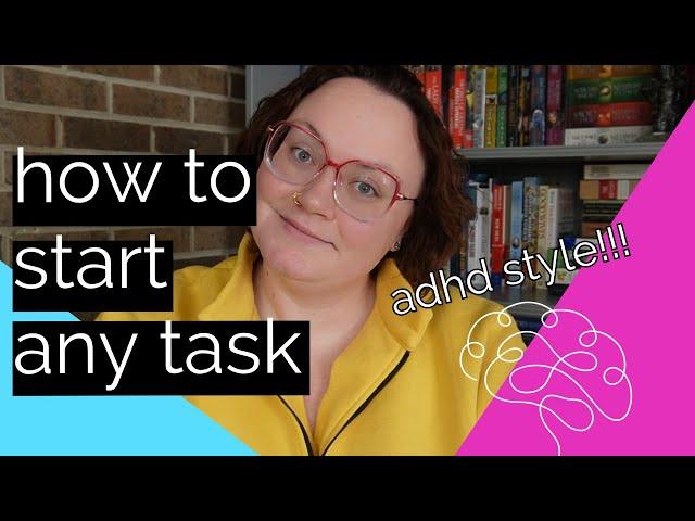 How to Get Stuff Done with ADHD Part 1: Task Initiation | Neurodivergent Magic