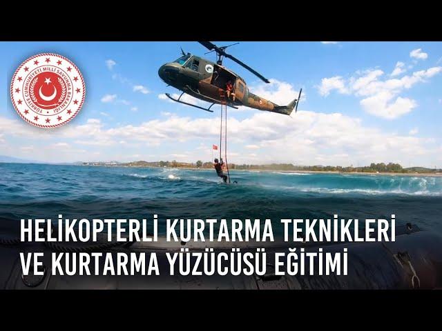 Helikopterli Kurtarma Teknikleri ve Kurtarma Yüzücüsü Eğitimi