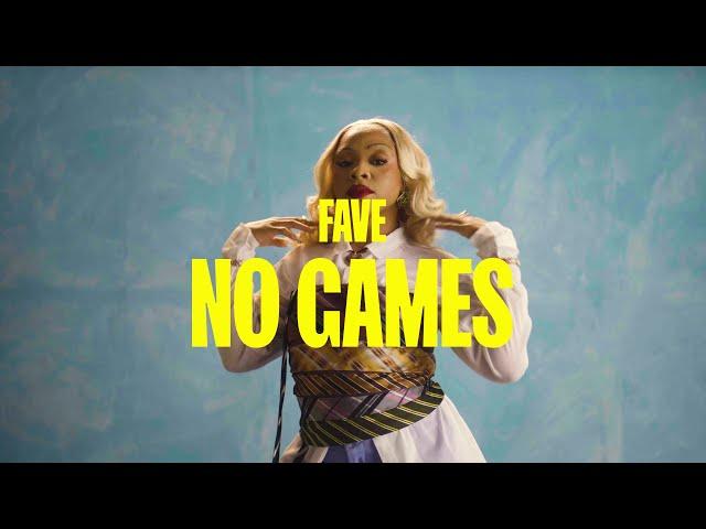 FAVE - No Games (Official Lyric Video)