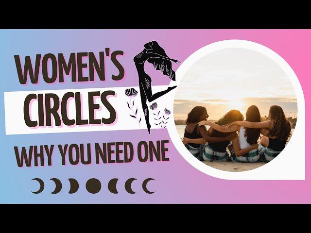 What Is a Women's Circle? | Why every woman needs a women's circle, Sacred Sisterhood