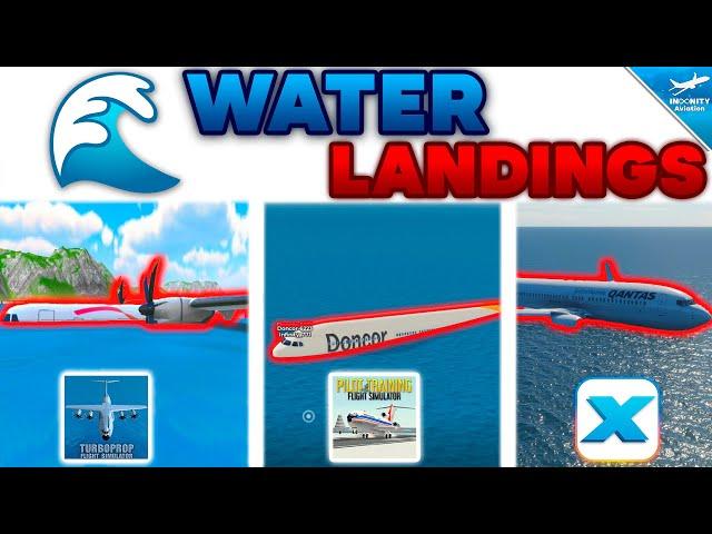 Trying WATER LANDINGS In Flight Sims - TFS, RFS, Infinite Flight | PTFS, X-Plane, Microsoft FS