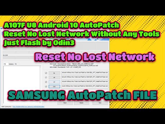 A107F U8 Android 10 AutoPatch Reset No Lost Network Without Any Tools Just Flash by Odin3