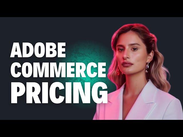 Adobe Commerce Pricing / Cost (Magento)