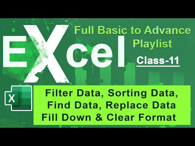 Excel Filter Data, Sorting Data, Auto Sum, Fill Down, Find data, Replace Data & Clear | Class-11