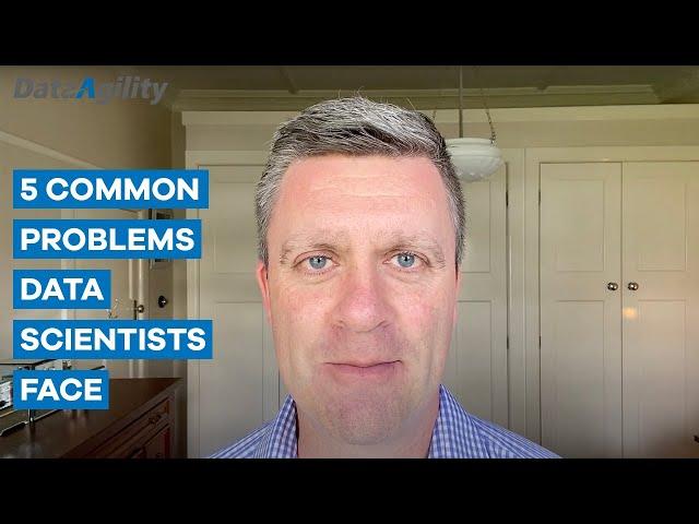 Robert D'Astolto on the 5 Common Problems Data Scientists Face