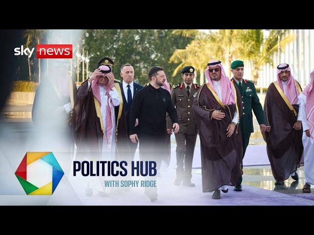 Zelenskyy in Saudi Arabia before crunch US peace talks | Politics Hub with Sophy Ridge