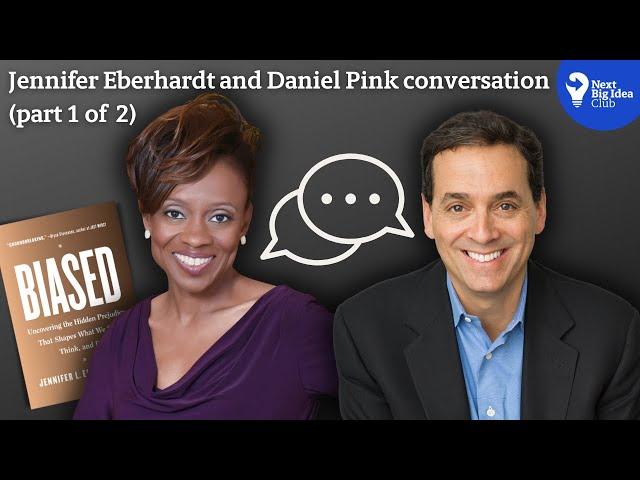 Jennifer Eberhardt Social Psychologist & Author of Biased ⭐️ Conversation with Daniel Pink (Part 1)