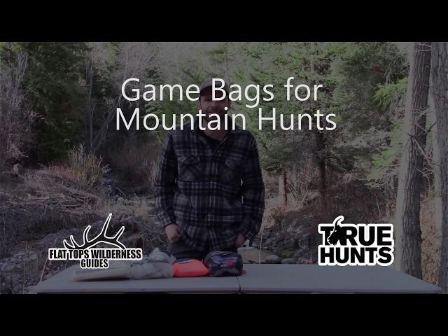 Game Bags for Backpack Hunts and Packin Hunts for Mule Deer, Elk, Sheep and Goats