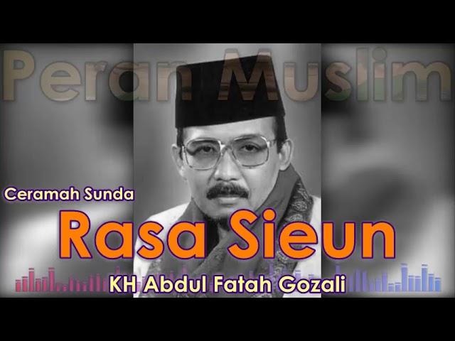 Tabligh Akbar KH Abdul Fatah Gozali - Rasa Sieun Full Ceramah Sunda