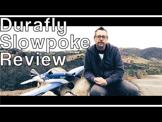 Durafly Slowpoke Review