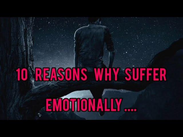 10  reasons  why  we   suffer  in  our  life | Real  Thoughts | Positive Vibes