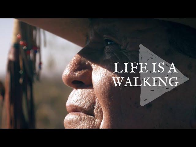 LIFE IS A WALKING || An Inspirational Message From Good Buffalo Eagle || Anasazi Foundation