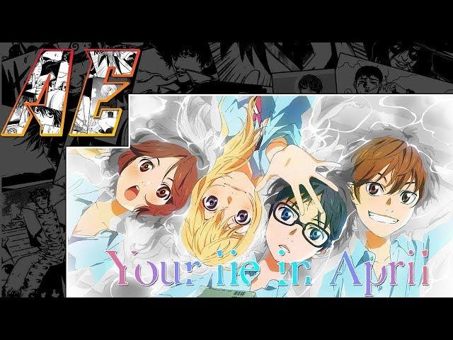 Your Lie In April - Anime Explained!