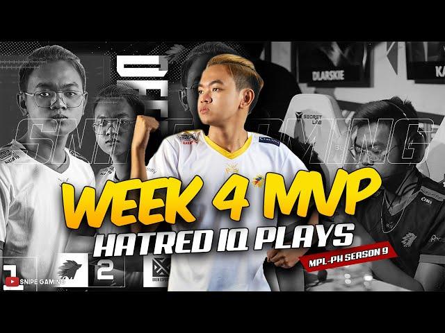 WEEK 4 MVP : Jaylord "HATRED" Gonzales IQ PLAYS