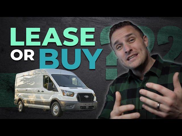 Leasing Vs. Buying A Work Van For Your Service Business - Episode 8