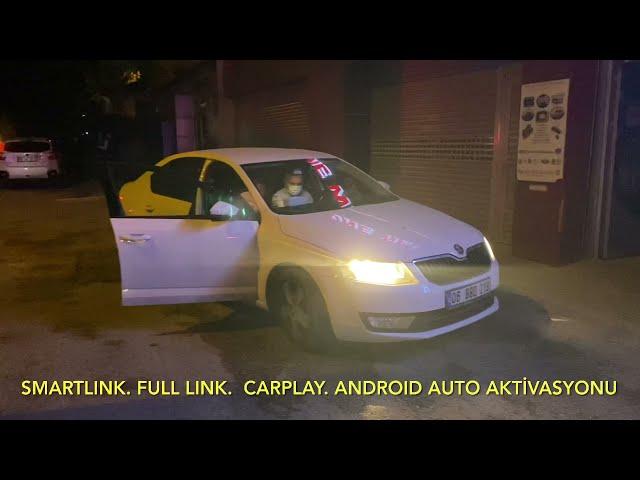 Skoda Octavia Smartlink CarPlay Android Auto Full Link aktivasyonu Ankara İstanbul Erzurum