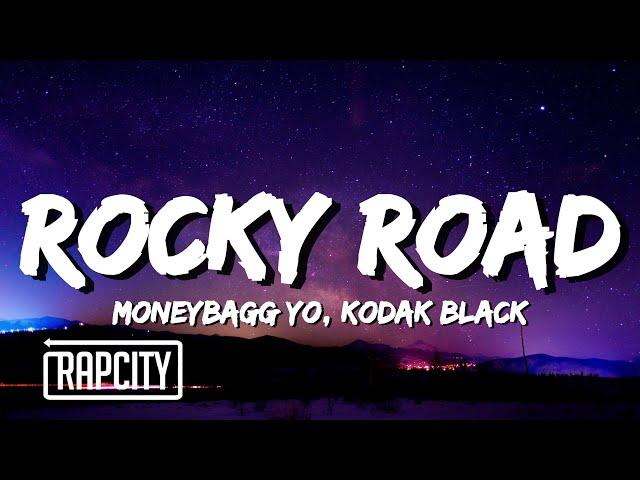 Moneybagg Yo - Rocky Road (Lyrics) ft. Kodak Black