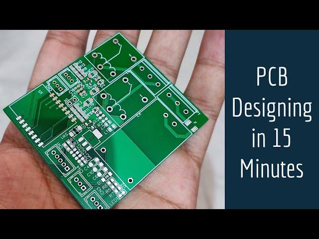 Learn PCB Designing in 15 Minutes