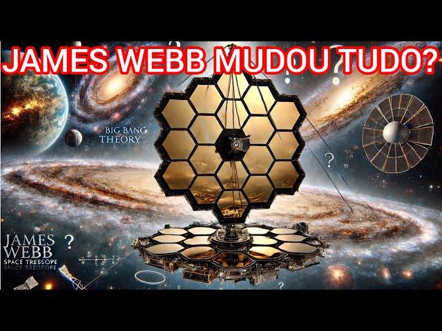 O  TELESCÓPIO JAMES WEBB DERRUBOU A TEORIA DO BIG BANG E MUDOU A IDADE DO UNIVERSO?