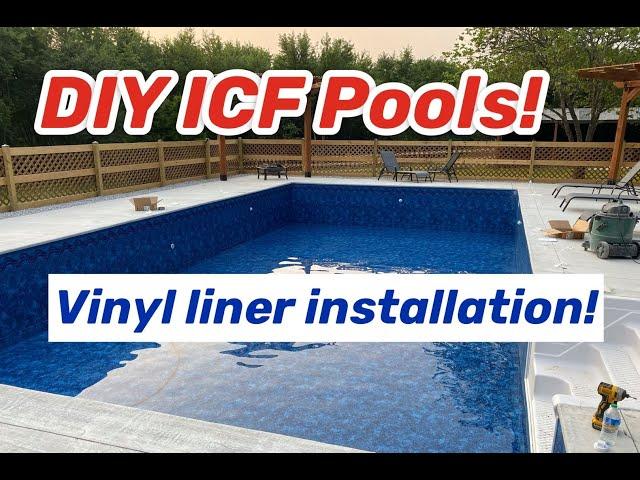DIY ICF Pool!  Detailed Vinyl Liner Install