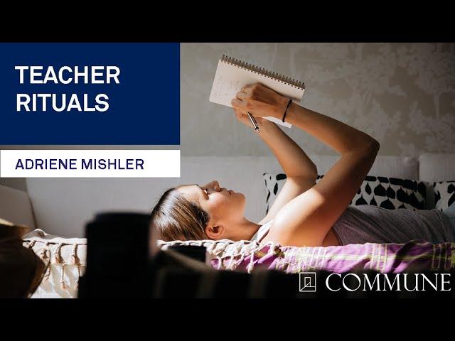 Adriene Mishler: Teaching Rituals