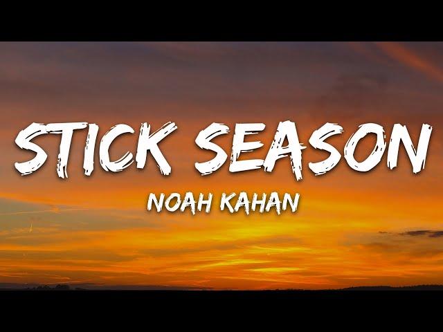 Noah Kahan - Stick Season (Lyrics)