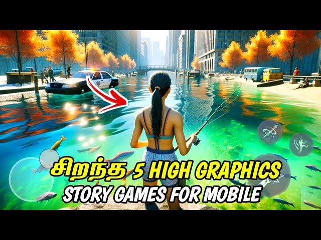 Best High Graphics Story Games For Android & iOS In Tamil (தமிழ்) | Most Realistic Games For Mobile