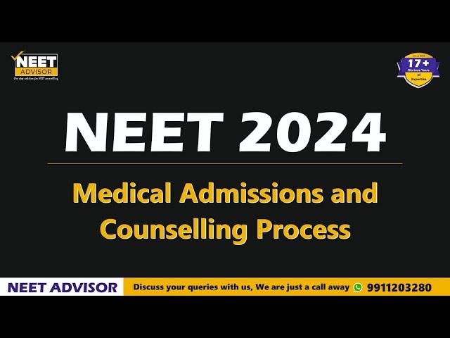 NEET 2024 Admission and Counselling Process | NEET Counselling | NEET ADVISOR