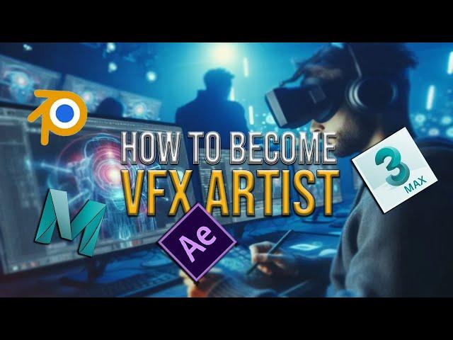 HOW TO BECOME A VFX ARTIST in 2025